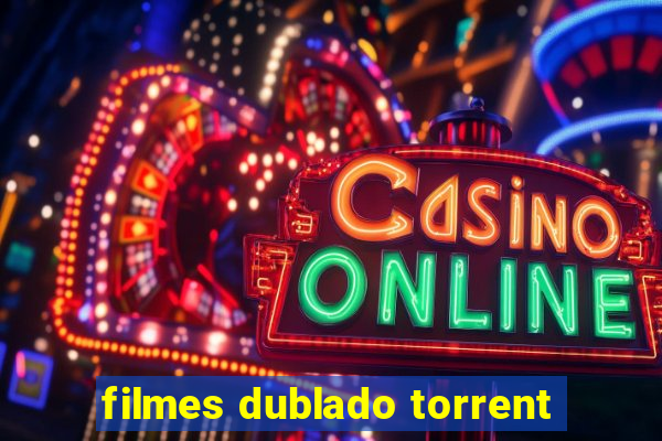 filmes dublado torrent